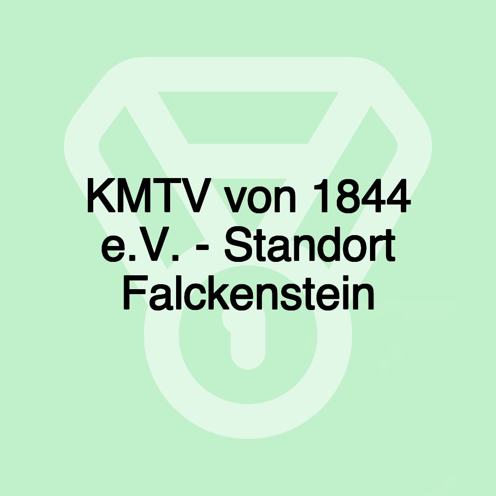 KMTV von 1844 e.V. - Standort Falckenstein