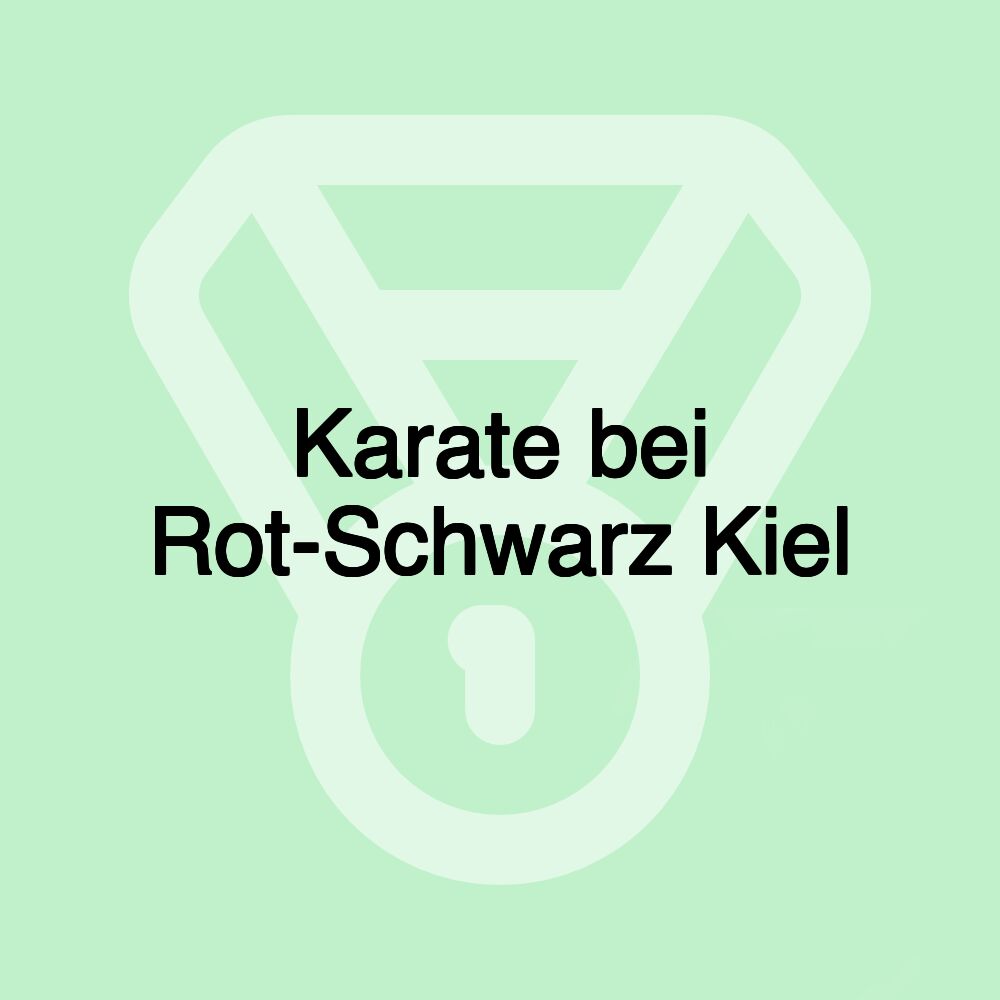 Karate bei Rot-Schwarz Kiel