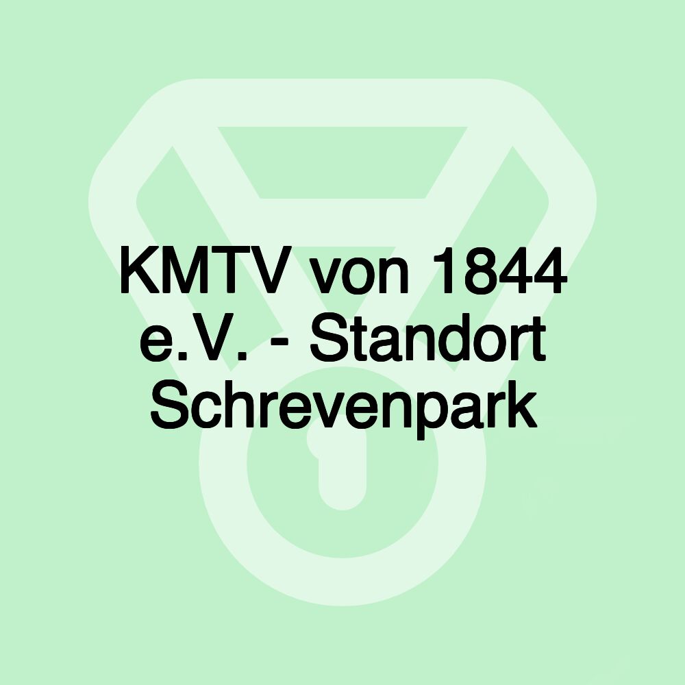 KMTV von 1844 e.V. - Standort Schrevenpark