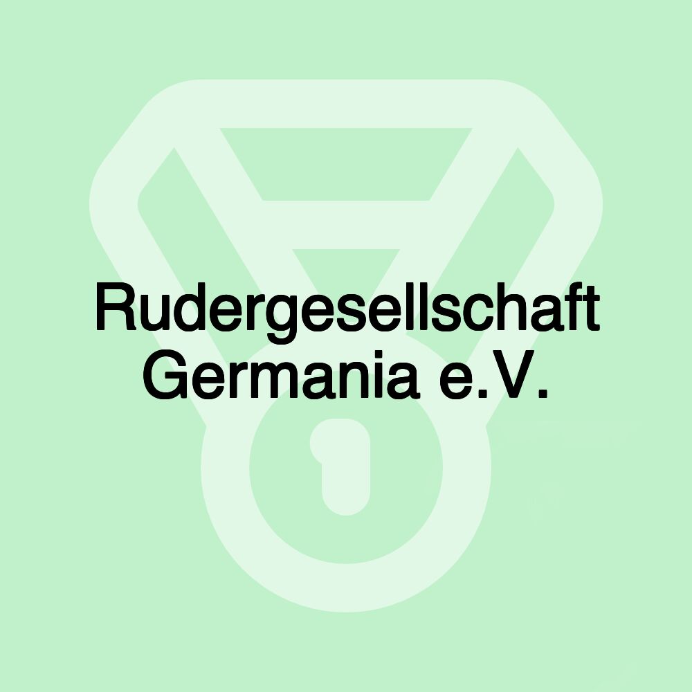 Rudergesellschaft Germania e.V.