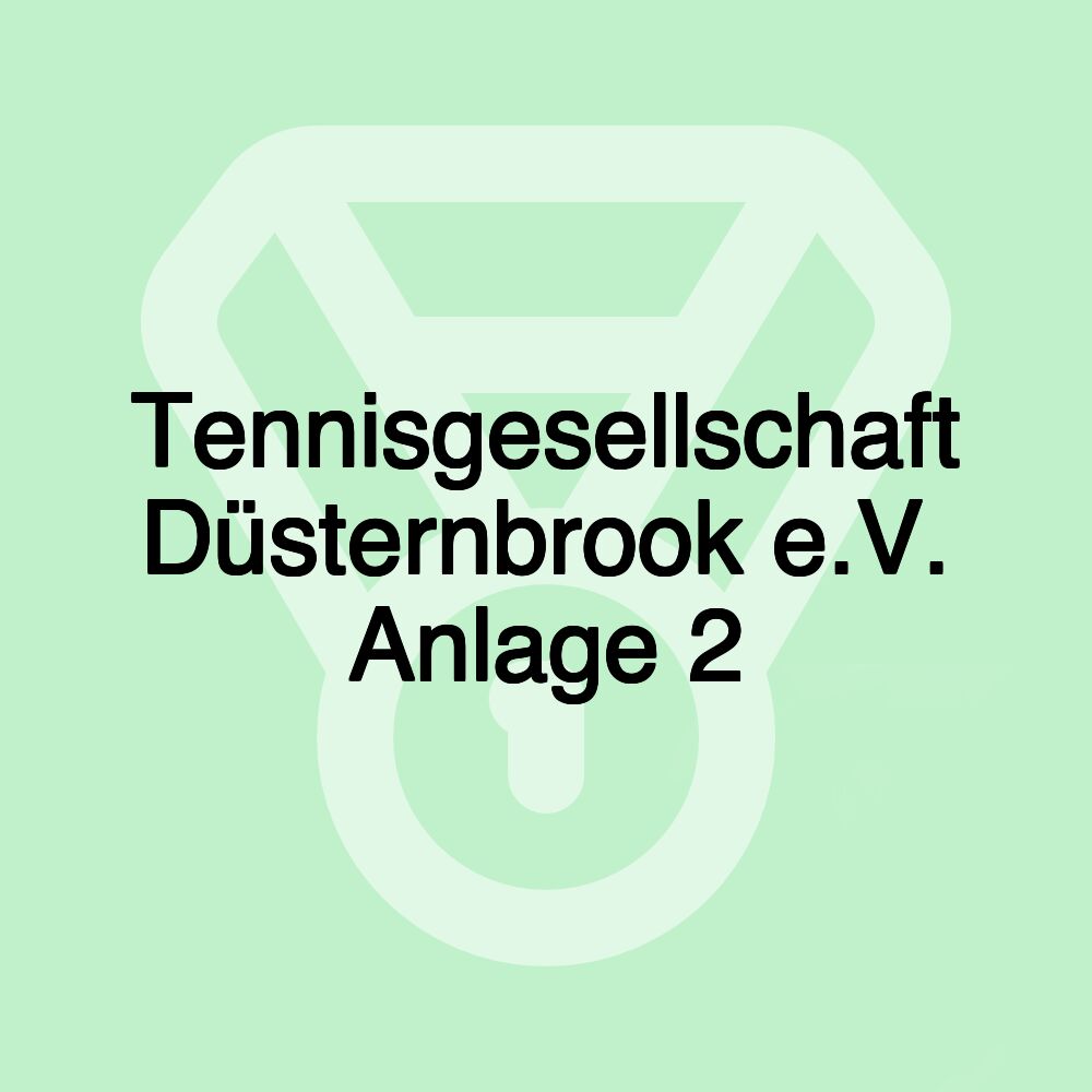 Tennisgesellschaft Düsternbrook e.V. Anlage 2