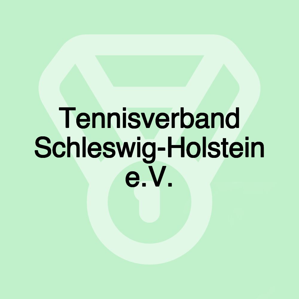 Tennisverband Schleswig-Holstein e.V.