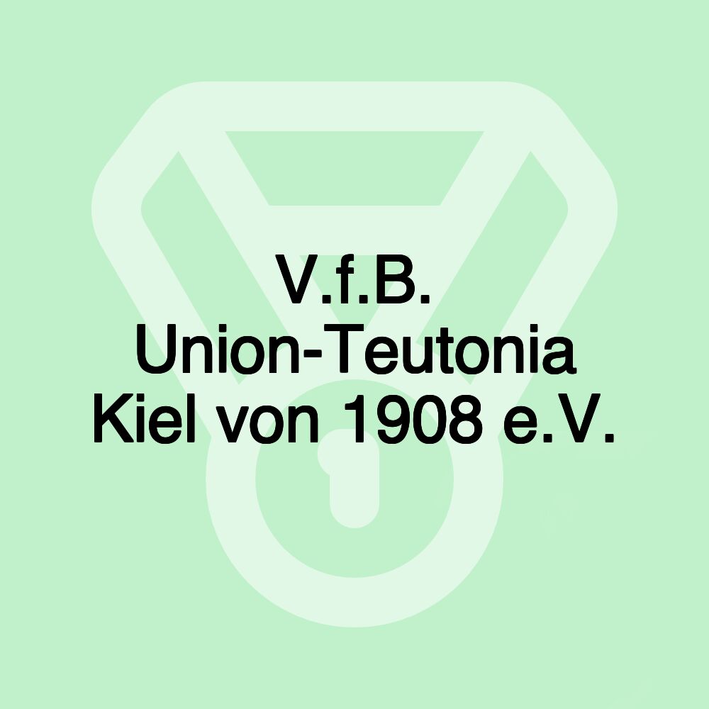 V.f.B. Union-Teutonia Kiel von 1908 e.V.