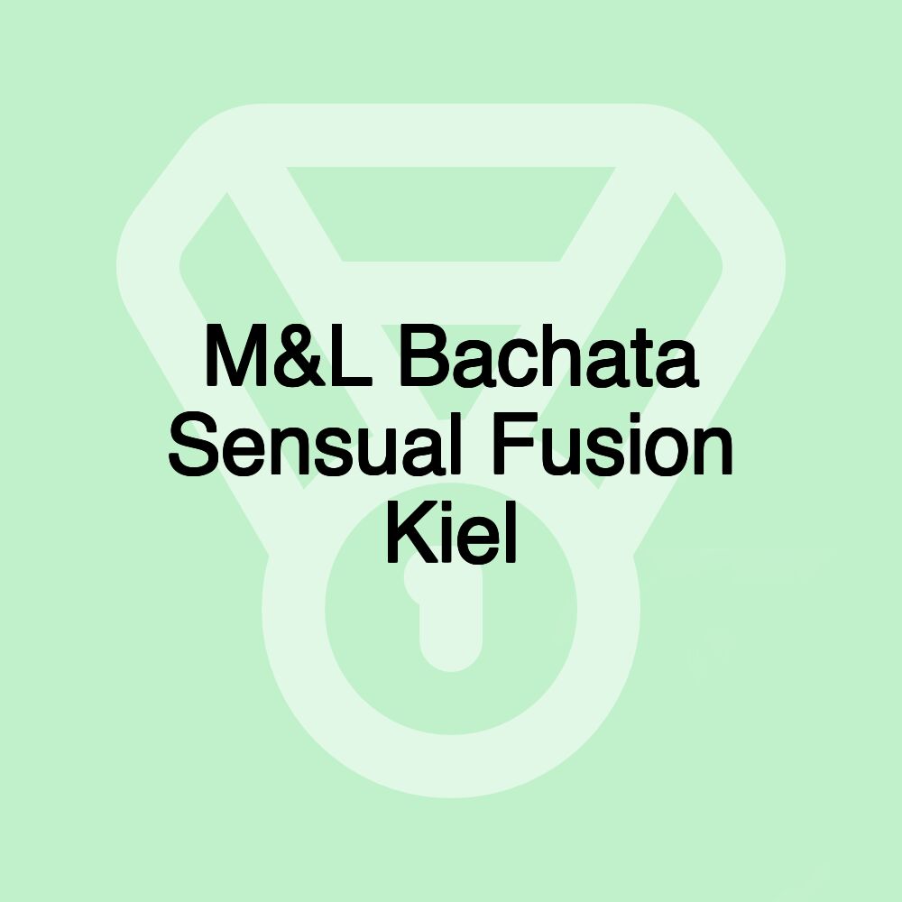 M&L Bachata Sensual Fusion Kiel