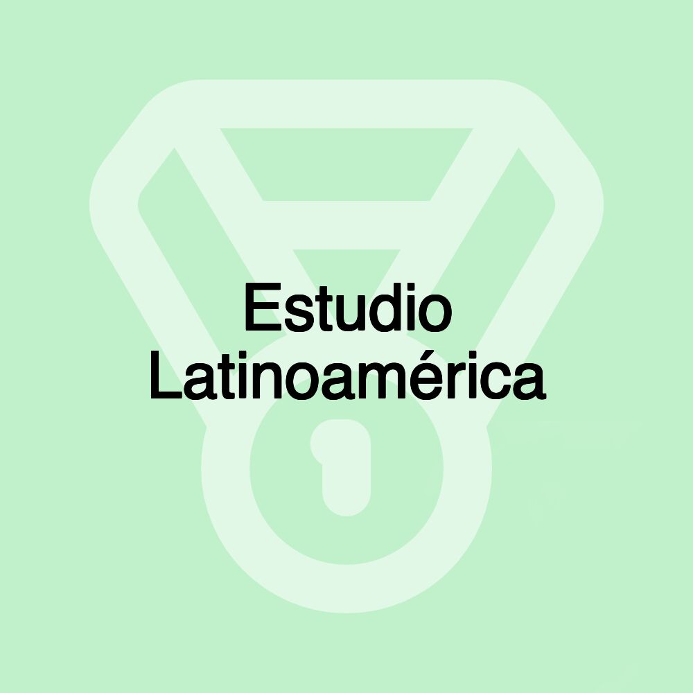 Estudio Latinoamérica