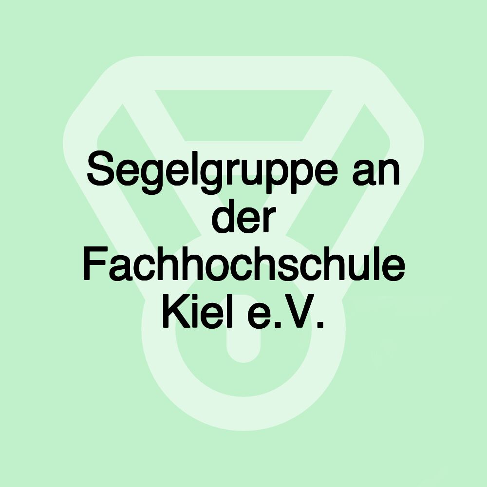 Segelgruppe an der Fachhochschule Kiel e.V.