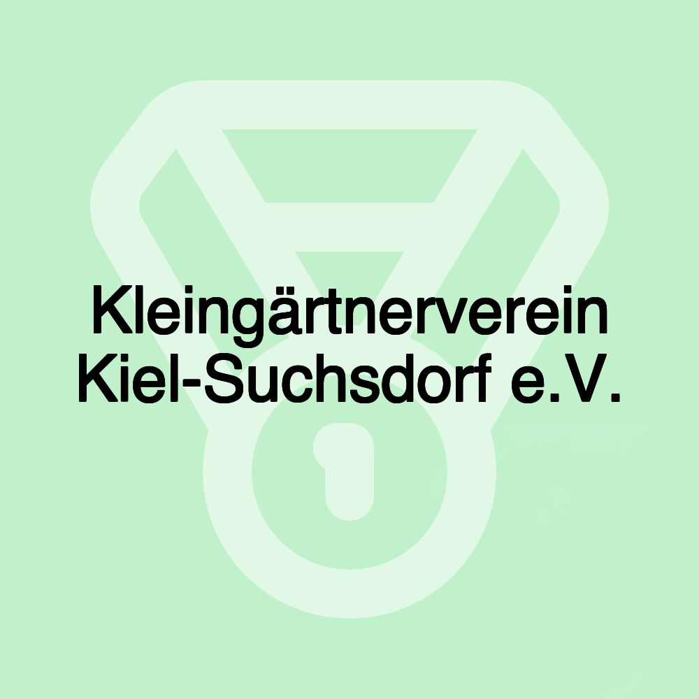 Kleingärtnerverein Kiel-Suchsdorf e.V.