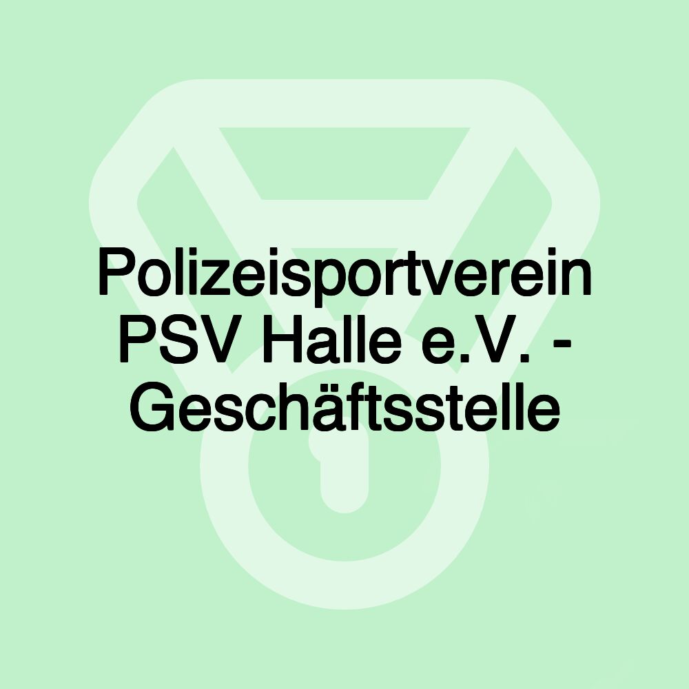 Polizeisportverein PSV Halle e.V. - Geschäftsstelle