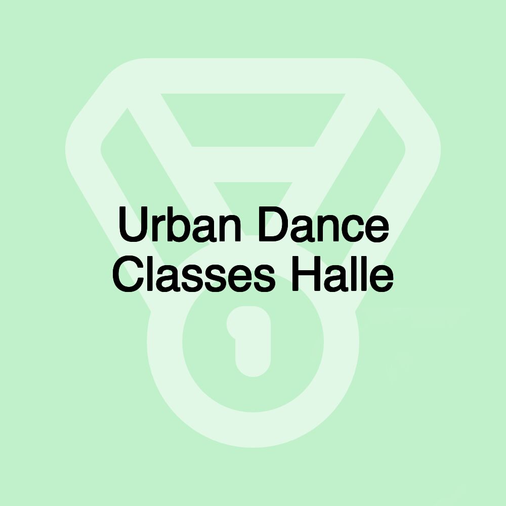 Urban Dance Classes Halle