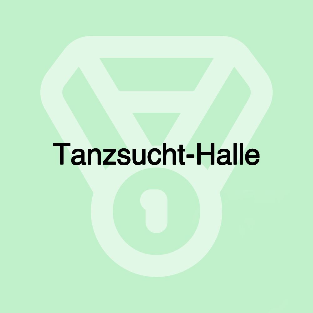 Tanzsucht-Halle