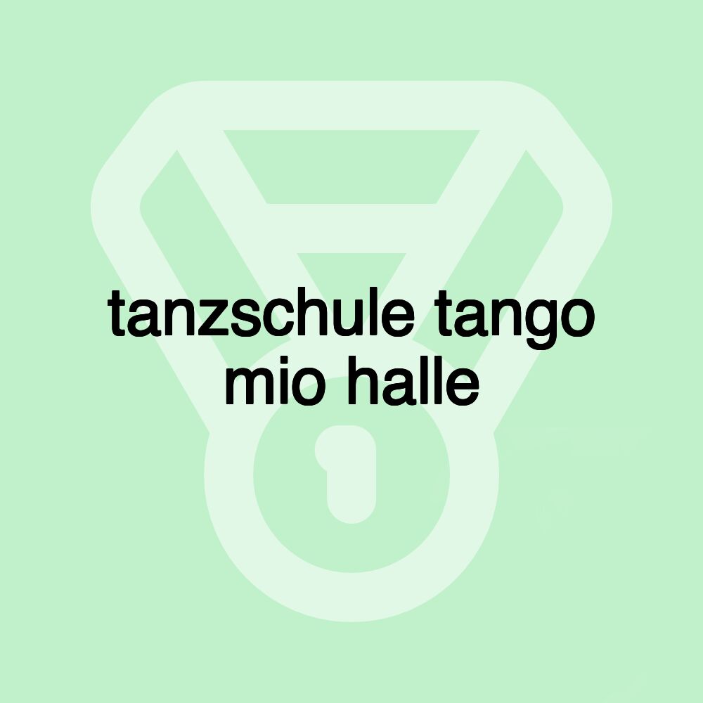 tanzschule tango mio halle