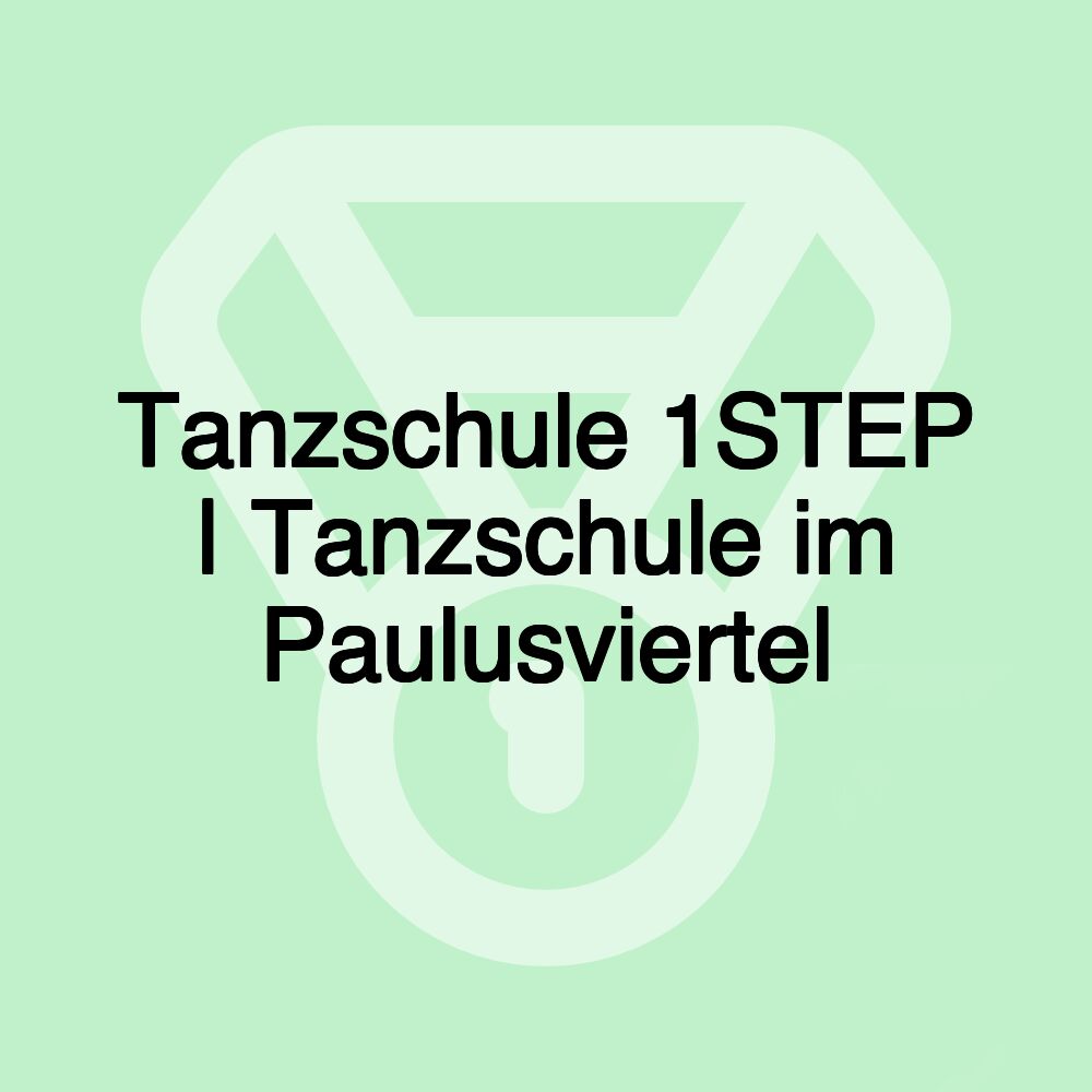 Tanzschule 1STEP | Tanzschule im Paulusviertel