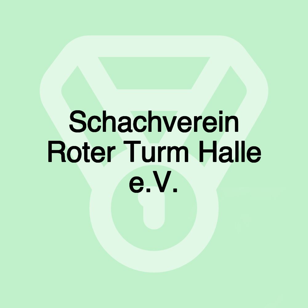 Schachverein Roter Turm Halle e.V.