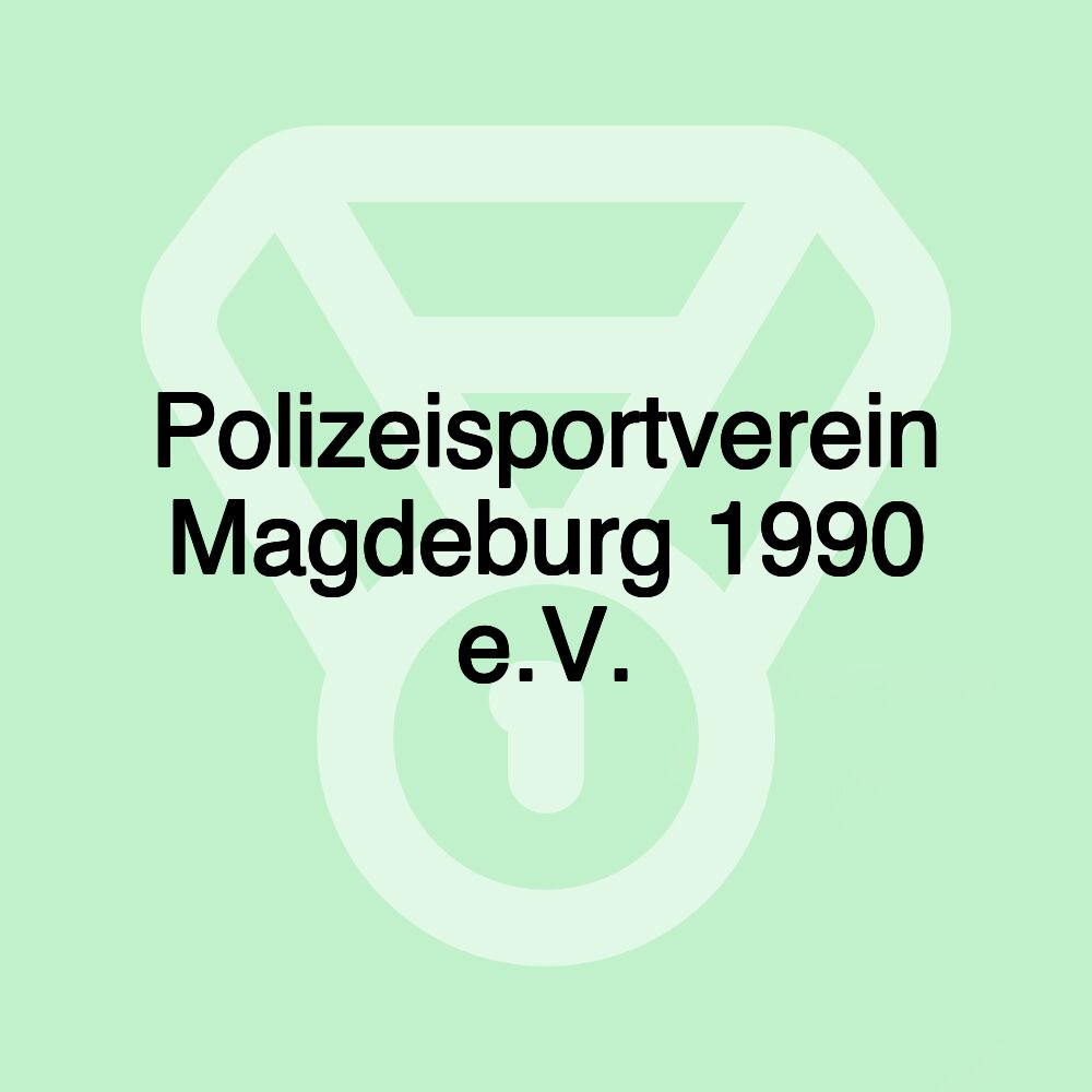 Polizeisportverein Magdeburg 1990 e.V.