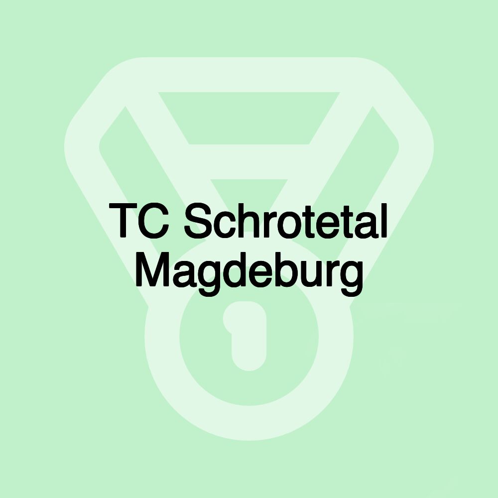 TC Schrotetal Magdeburg