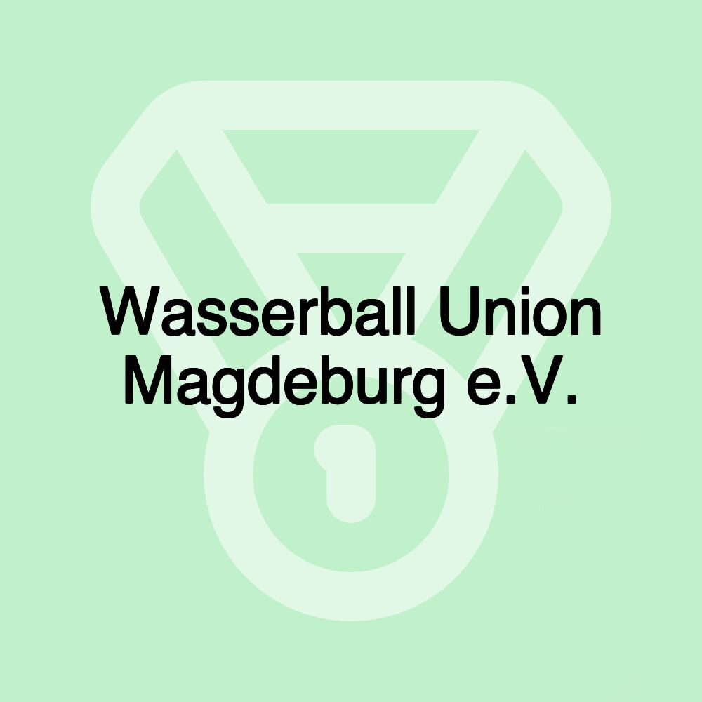 Wasserball Union Magdeburg e.V.