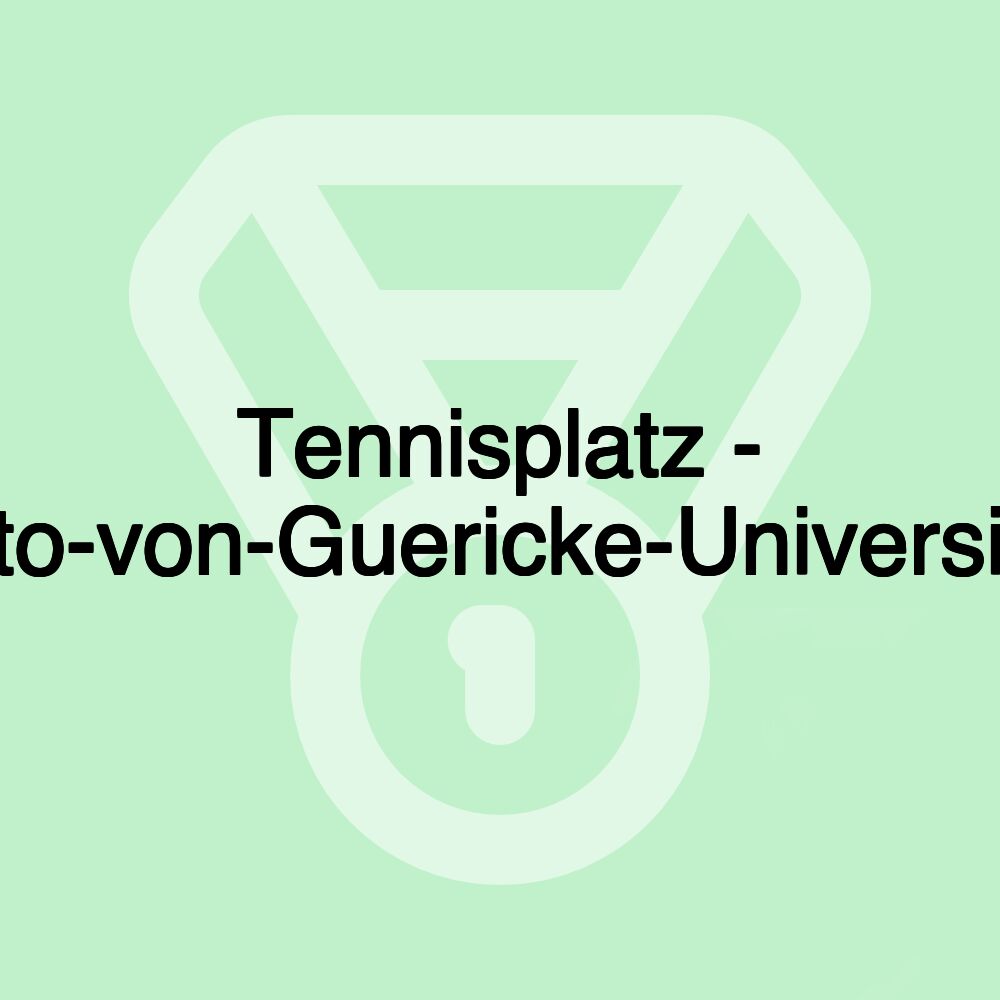 Tennisplatz - Otto-von-Guericke-Universität