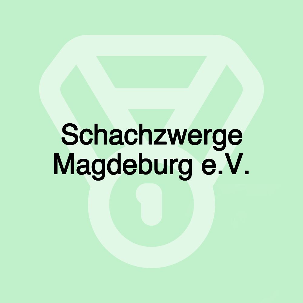 Schachzwerge Magdeburg e.V.