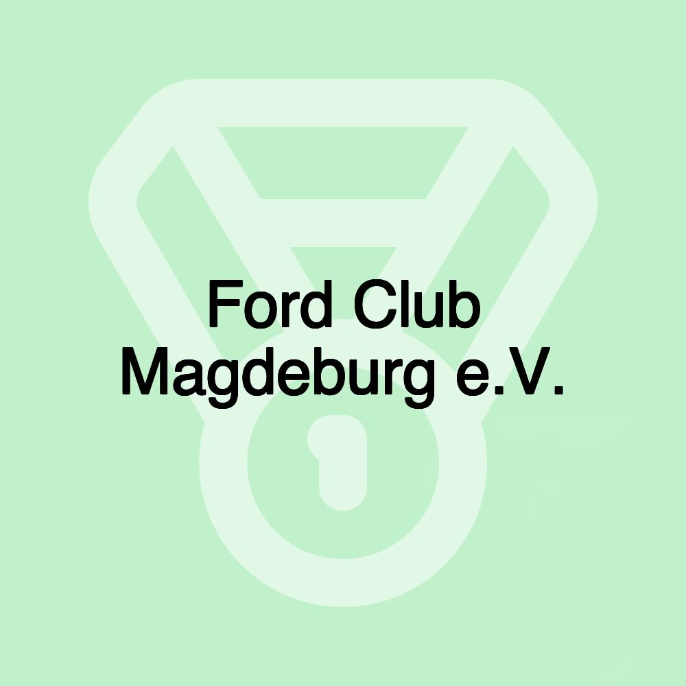 Ford Club Magdeburg e.V.