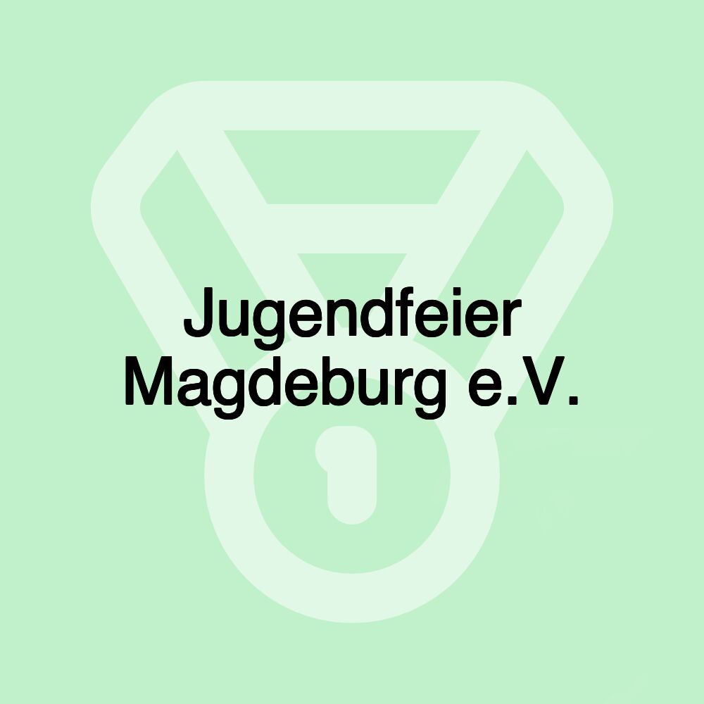 Jugendfeier Magdeburg e.V.