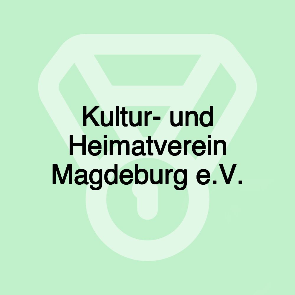 Kultur- und Heimatverein Magdeburg e.V.