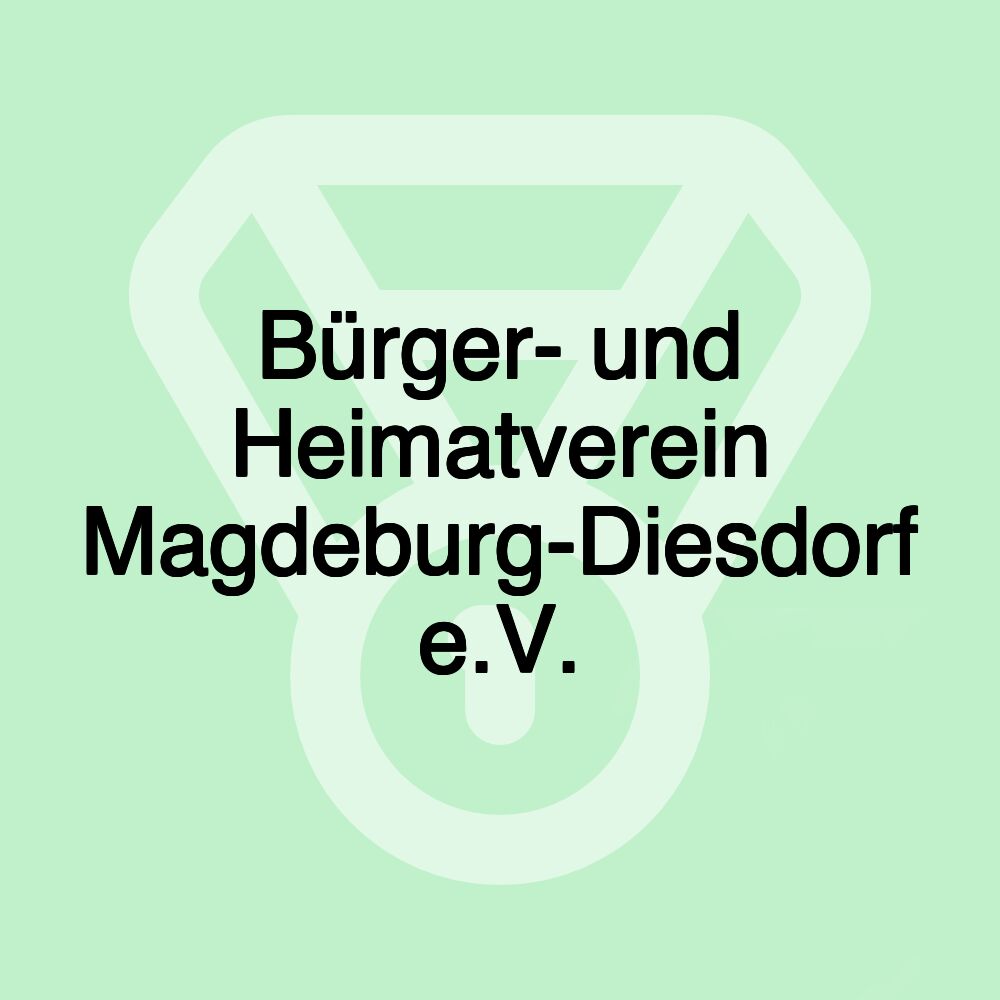 Bürger- und Heimatverein Magdeburg-Diesdorf e.V.