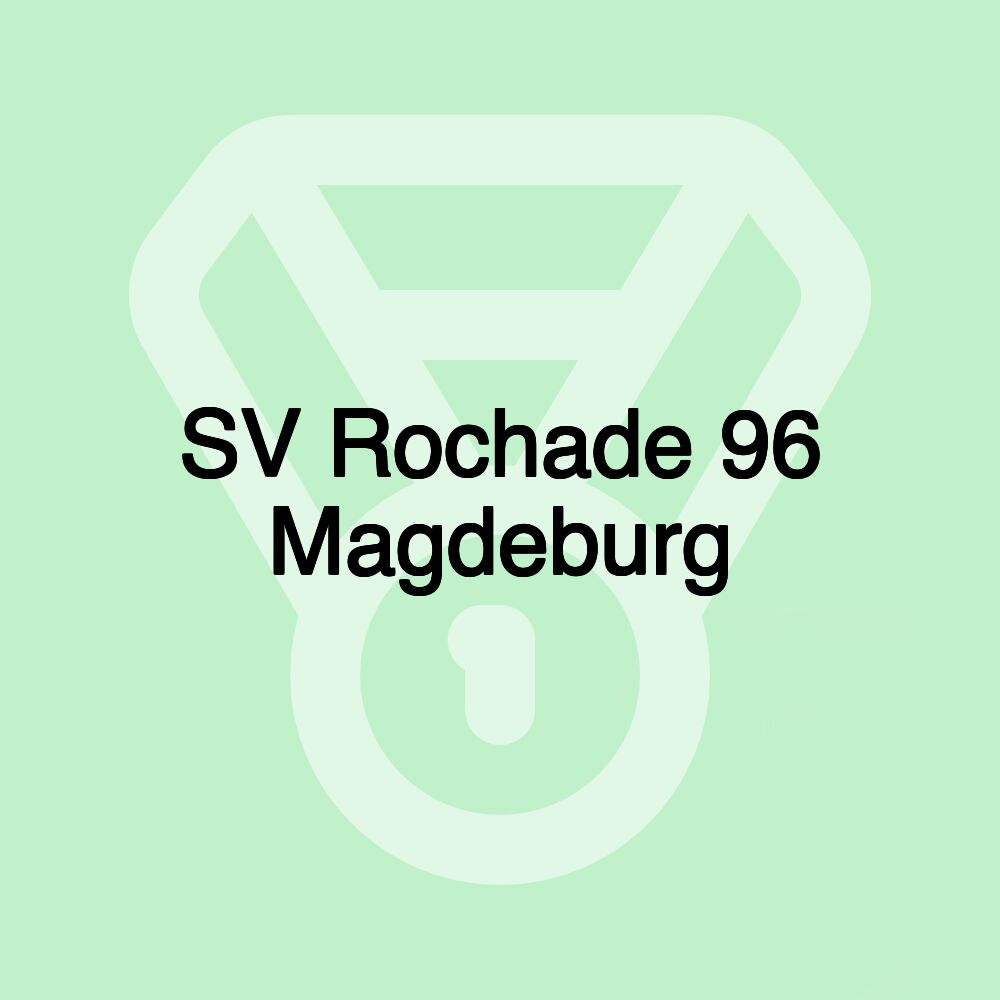 SV Rochade 96 Magdeburg