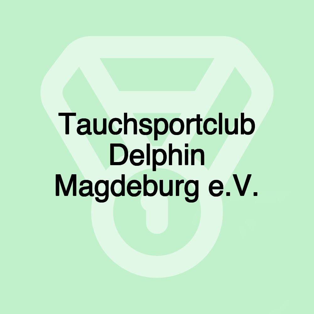 Tauchsportclub Delphin Magdeburg e.V.