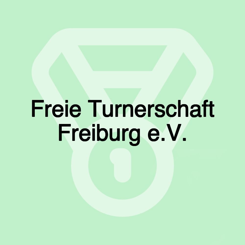 Freie Turnerschaft Freiburg e.V.