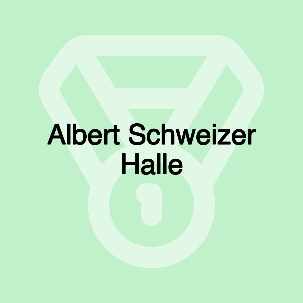 Albert Schweizer Halle