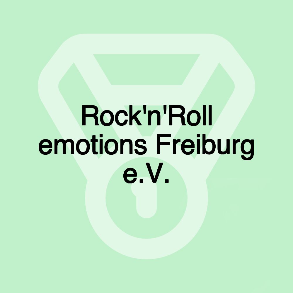 Rock'n'Roll emotions Freiburg e.V.