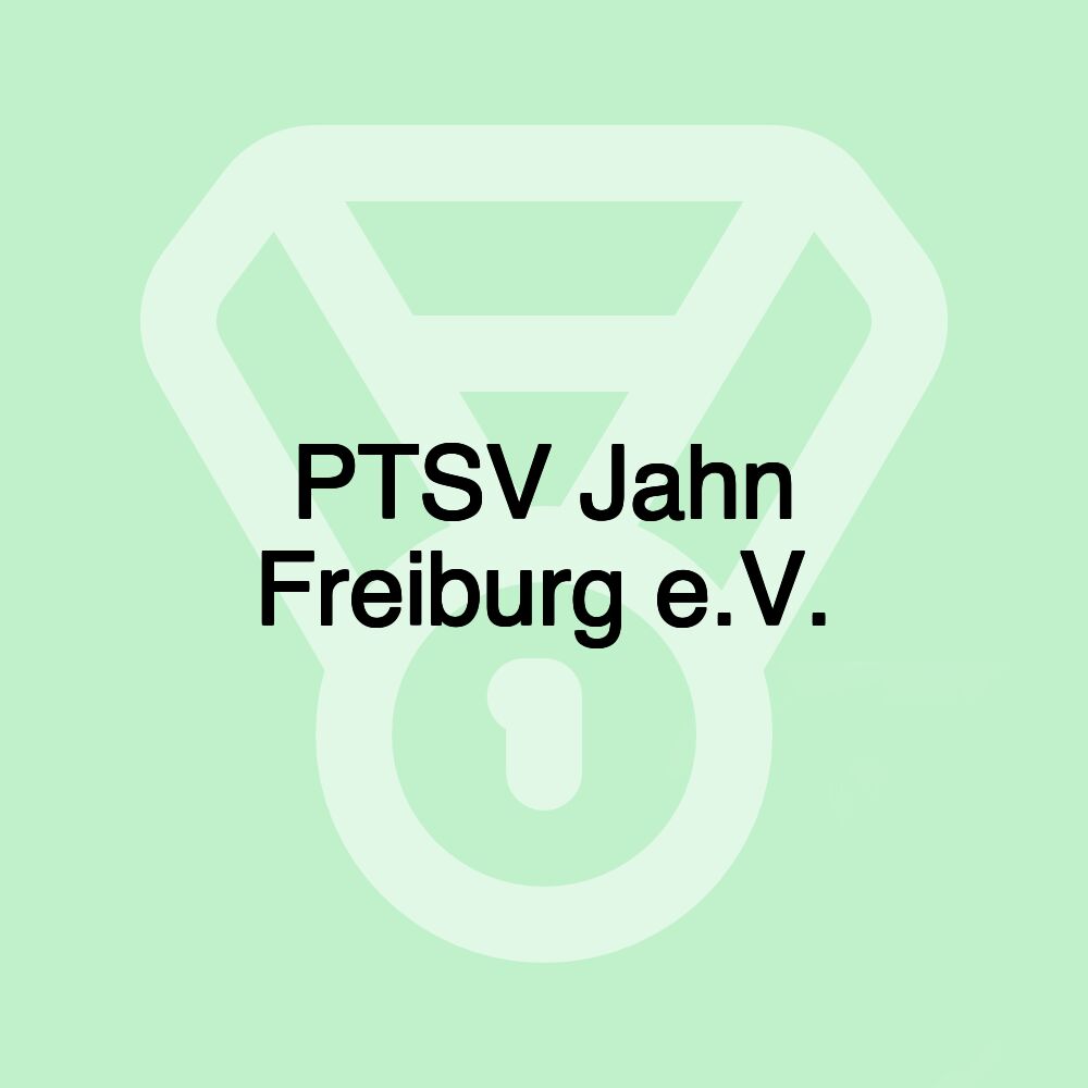 PTSV Jahn Freiburg e.V.