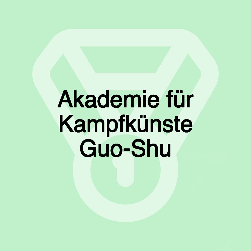 Akademie für Kampfkünste Guo-Shu