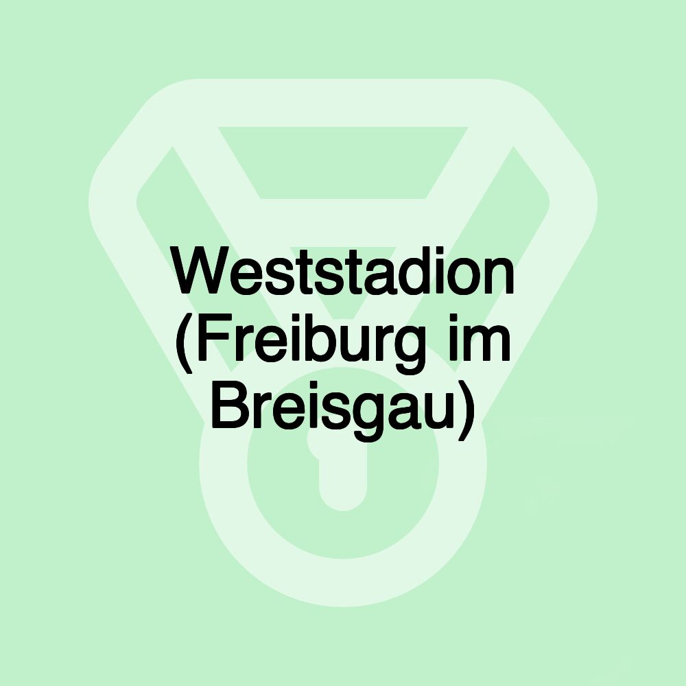 Weststadion (Freiburg im Breisgau)