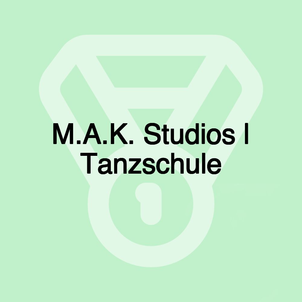 M.A.K. Studios | Tanzschule