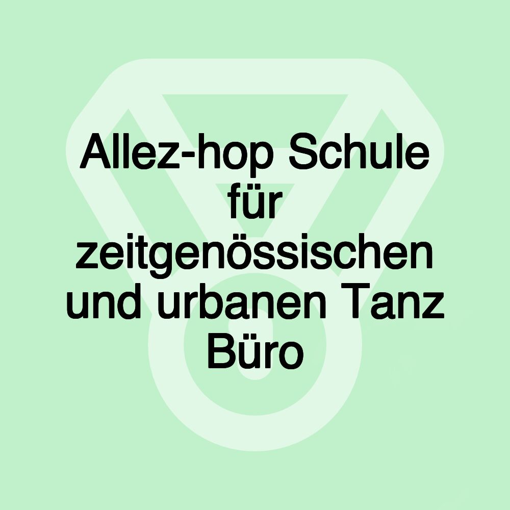 Allez-hop Schule für zeitgenössischen und urbanen Tanz Büro