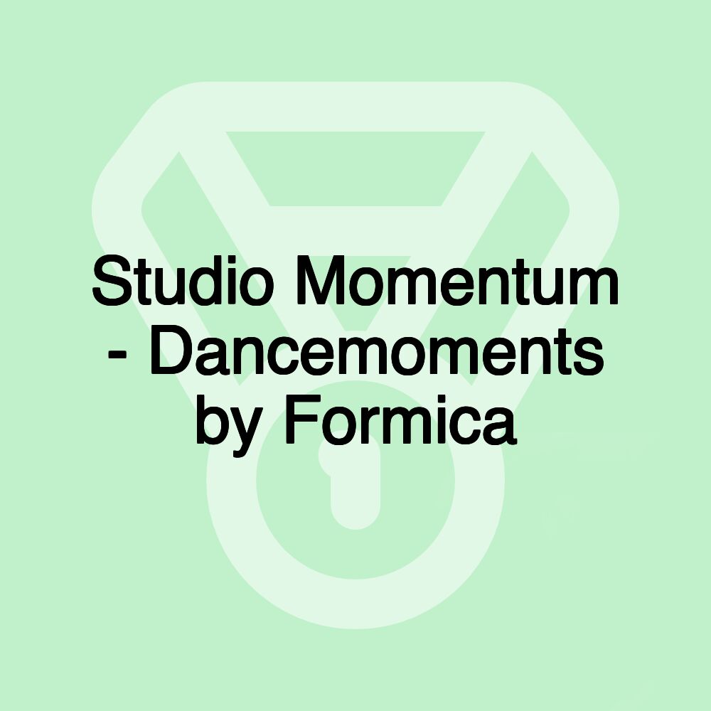 Studio Momentum - Dancemoments by Formica