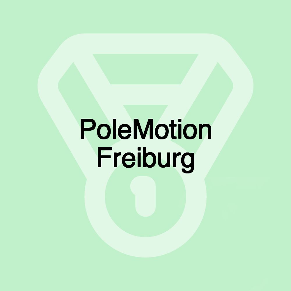 PoleMotion Freiburg