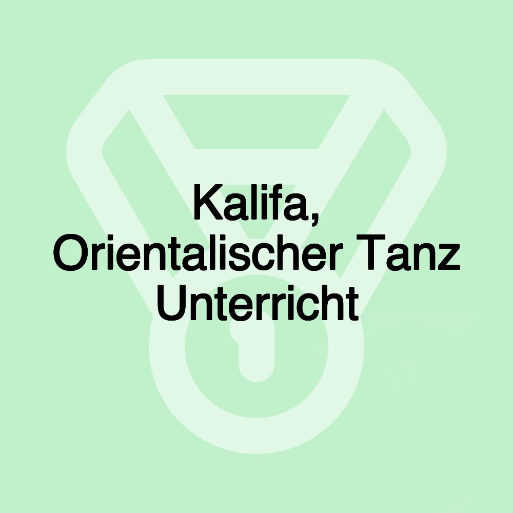 Kalifa, Orientalischer Tanz Unterricht