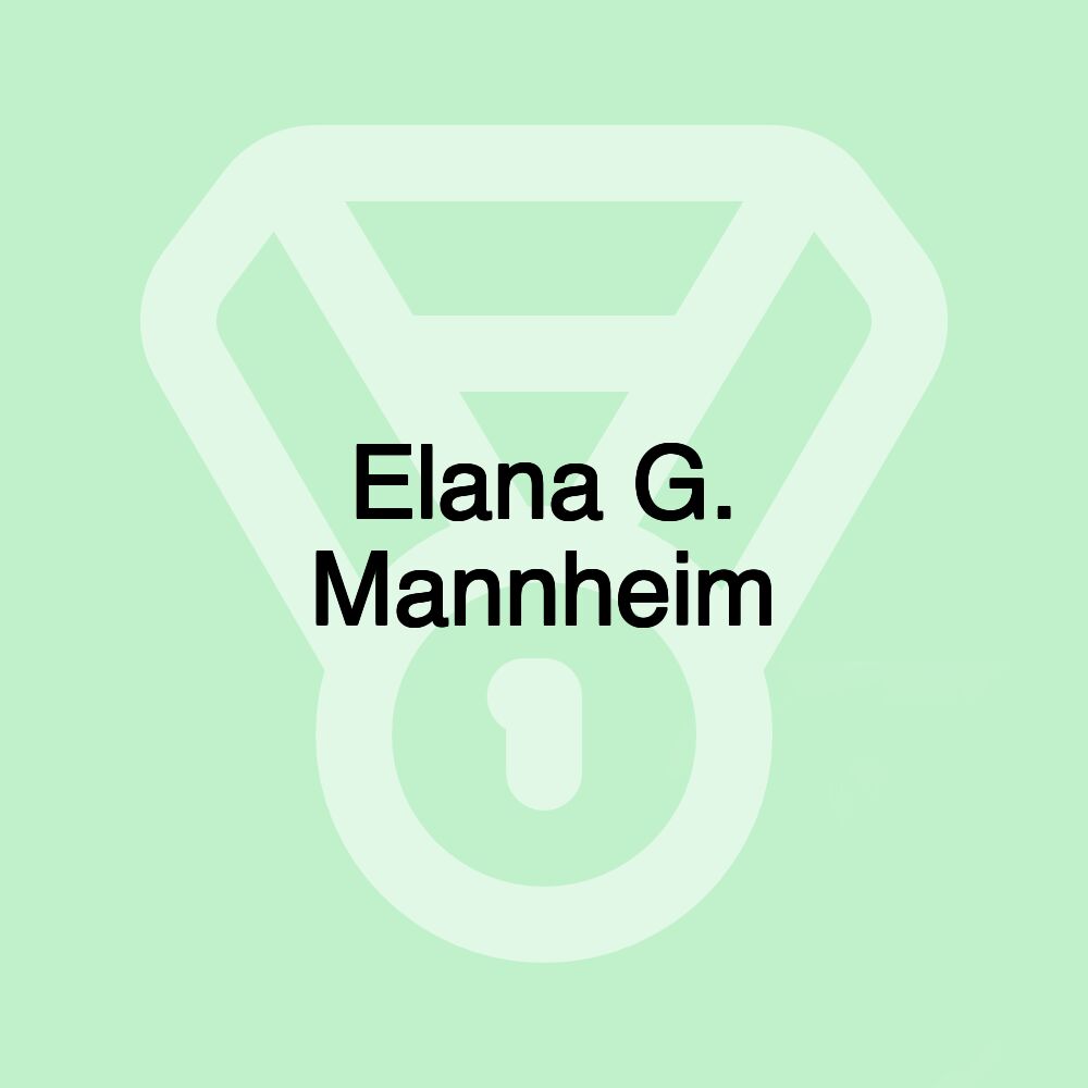 Elana G. Mannheim