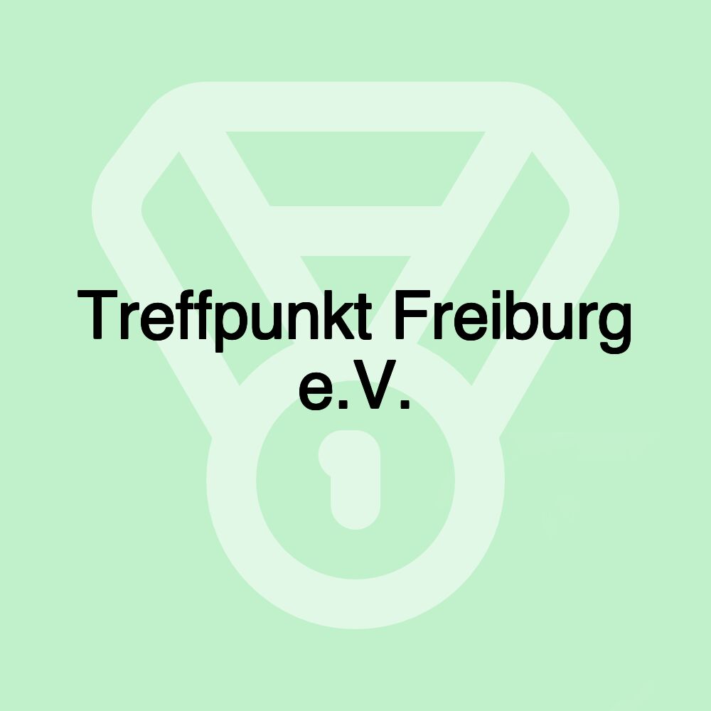 Treffpunkt Freiburg e.V.