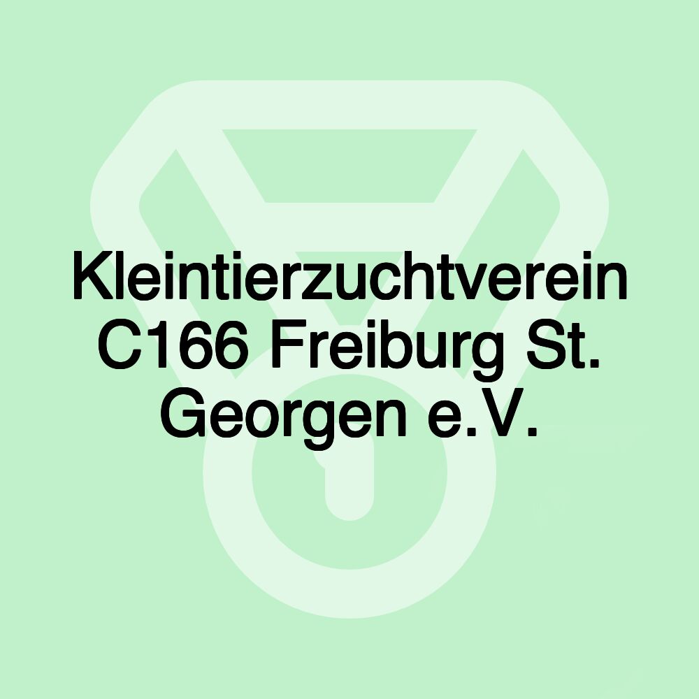 Kleintierzuchtverein C166 Freiburg St. Georgen e.V.