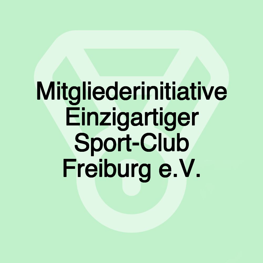 Mitgliederinitiative Einzigartiger Sport-Club Freiburg e.V.