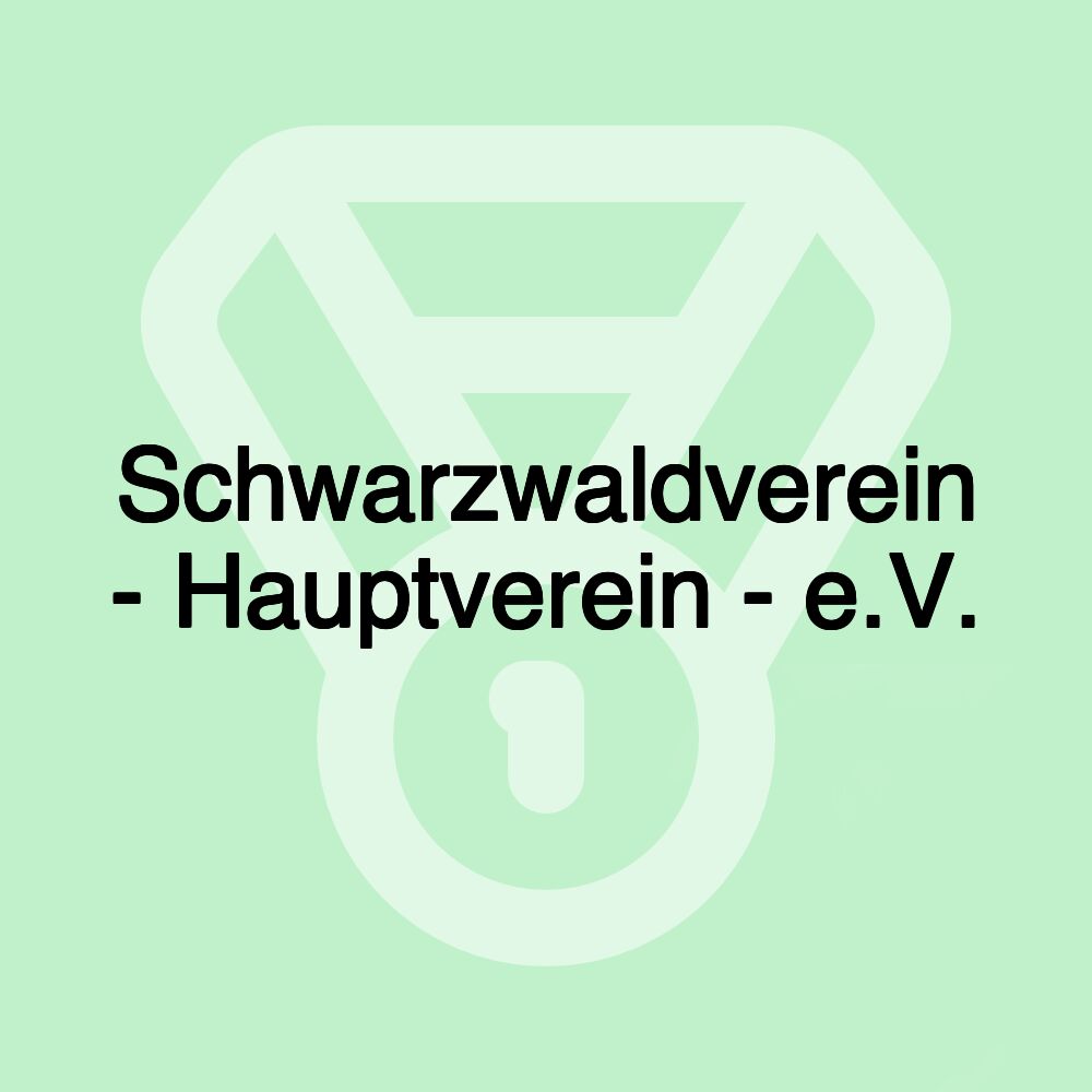 Schwarzwaldverein - Hauptverein - e.V.