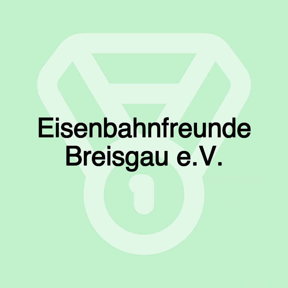 Eisenbahnfreunde Breisgau e.V.