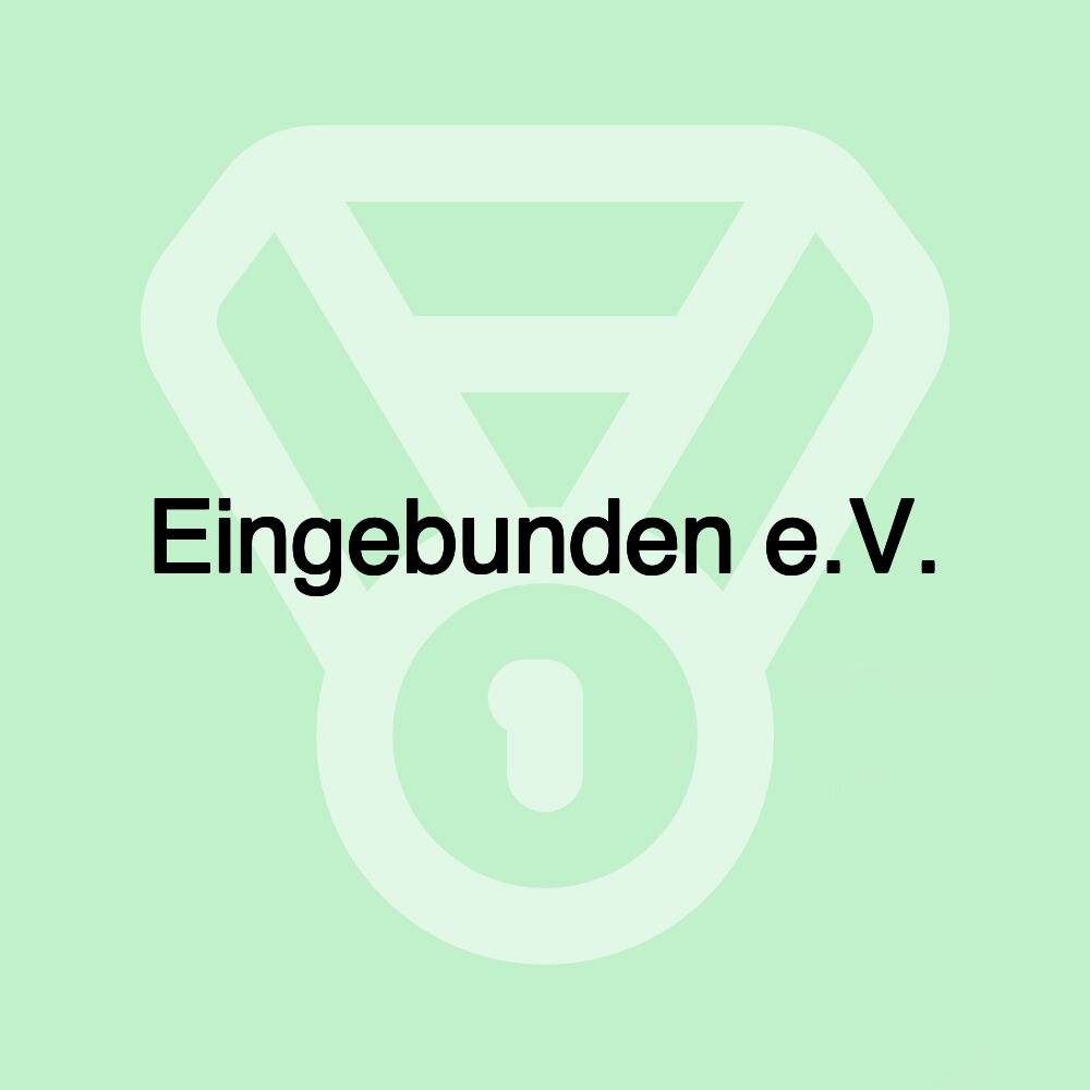 Eingebunden e.V.