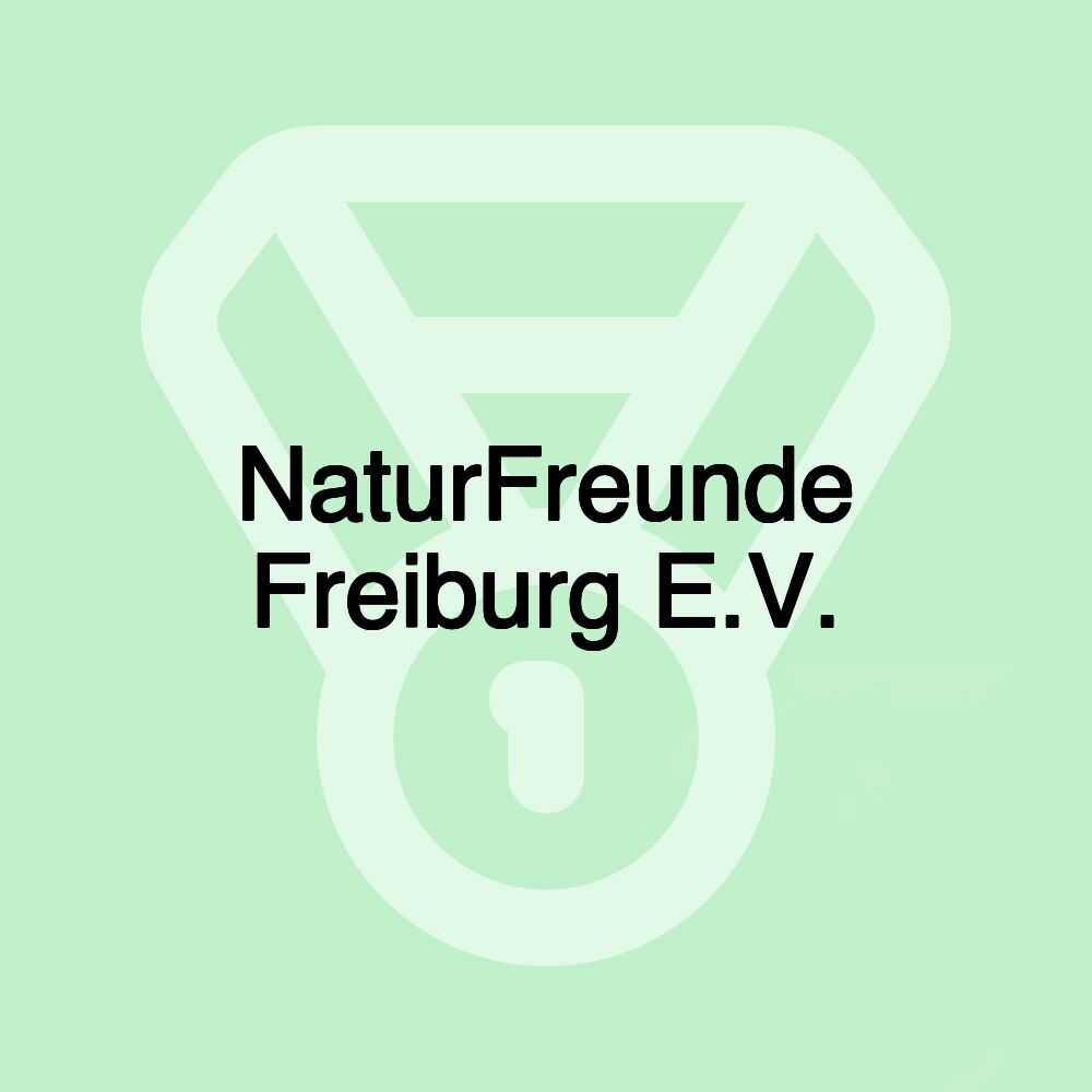 NaturFreunde Freiburg E.V.