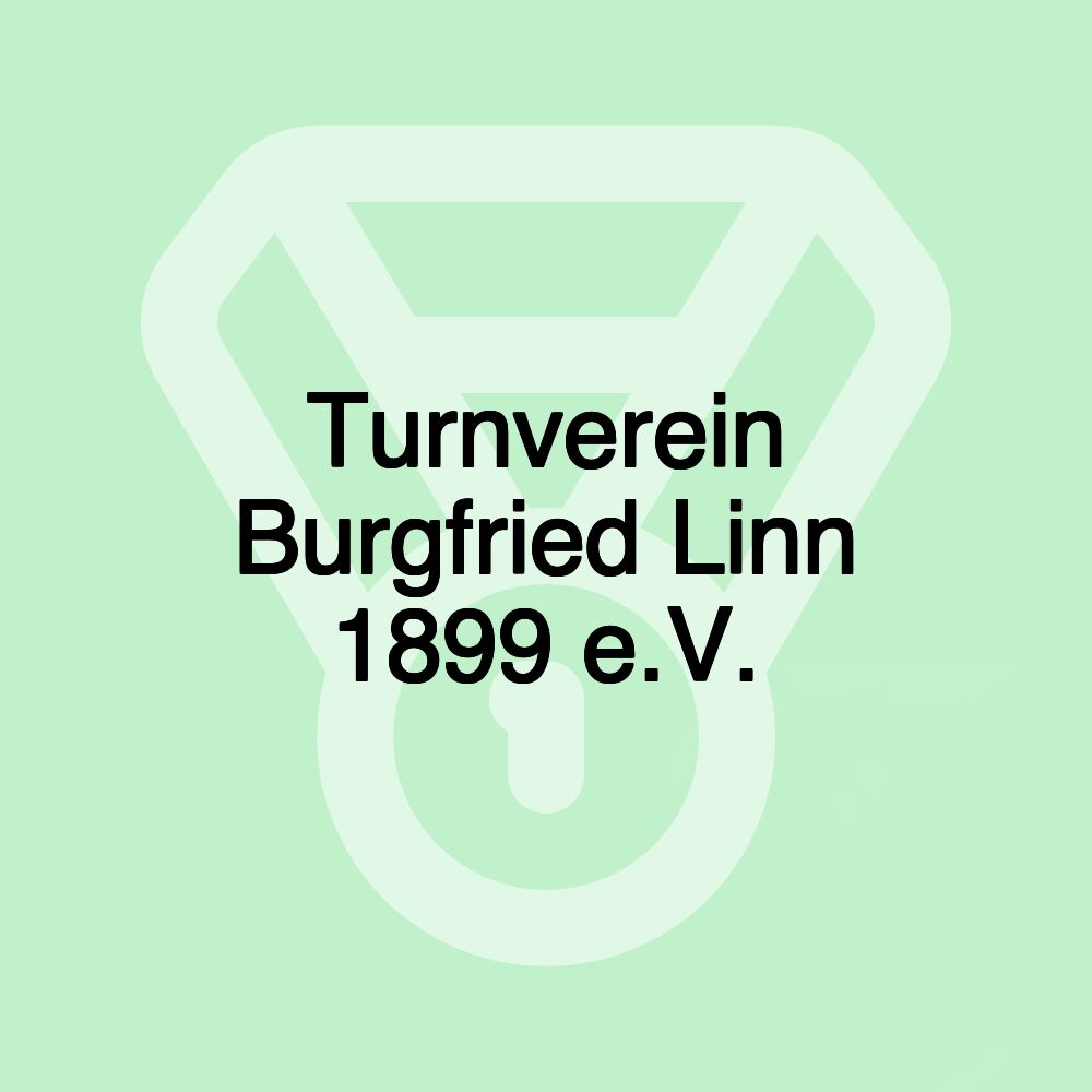 Turnverein Burgfried Linn 1899 e.V.