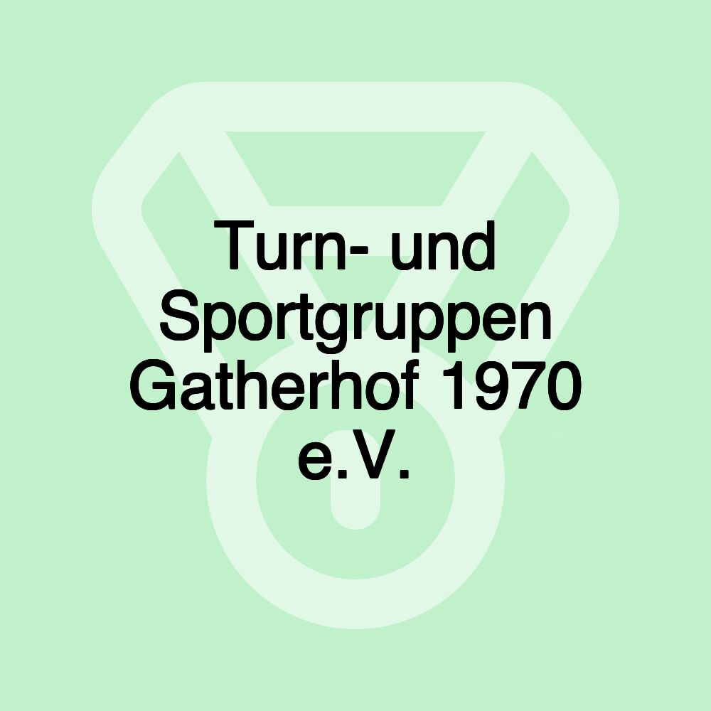 Turn- und Sportgruppen Gatherhof 1970 e.V.