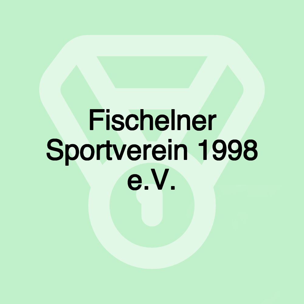 Fischelner Sportverein 1998 e.V.